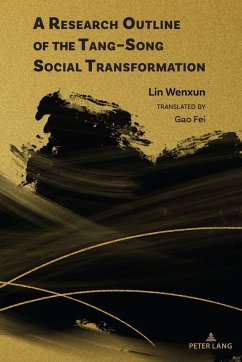 A Research Outline of the Tang-Song Social Transformation (eBook, ePUB) - Wenxun, Lin