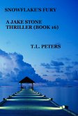 Snowflake's Fury, A Jake Stone Thriller (Book 16) (eBook, ePUB)