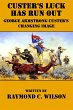 Custer's Luck Has Run Out: George... - Bild 1
