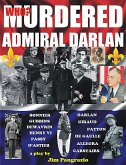 Who Killed Admiral Darlan? (eBook, ePUB) Who Killed Admiral Darlan? (eBook, ePUB)