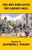 The Men Who Saved the Liberty Bell (eBook, ePUB)