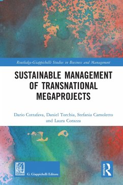 Sustainable Management of Transnational Megaprojects (eBook, ePUB) - Cottafava, Dario; Torchia, Daniel; Camoletto, Stefania; Corazza, Laura
