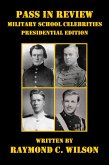 Pass in Review - Military School Celebrities (Presidential Edition) (eBook, ePUB)