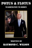 POTUS & FLOTUS - Washington to Biden (Presidents of the United States, #3) (eBook, ePUB)