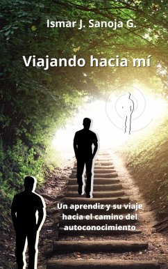 Viajando hacia mí (eBook, ePUB) - G, Ismar J Sanoja