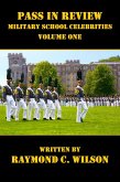 Pass in Review - Military School Celebrities (Volume One) (eBook, ePUB) Pass in Review - Military School Celebrities (Volume One) (eBook, ePUB)
