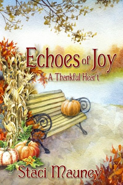 Echoes of Joy: A Thankful Heart (eBook, ePUB) Echoes of Joy: A Thankful Heart (eBook, ePUB)