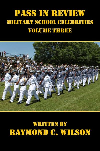 Pass in Review - Military School Celebrities (Volume Three) (eBook, ePUB) Pass in Review - Military School Celebrities (Volume Three) (eBook, ePUB)
