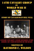 14th Cavalry Group in World War II: Story of Cavalryman Bill Null (The Life and Death of George Smith Patton Jr., #3) (eBook, ePUB)