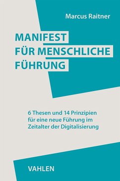 Manifest für menschliche Führung (eBook, ePUB) - Raitner, Marcus