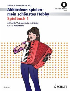 Akkordeon spielen - mein schönstes Hobby - Kölz, Sabine;Kölz, Hans-Günther