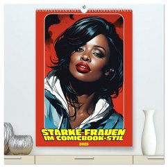 Starke Frauen im Comicbook-Stil (hochwertiger Premium Wandkalender 2025 DIN A2 hoch), Kunstdruck in Hochglanz