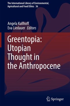 Greentopia: Utopian Thought in the Anthropocene