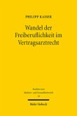 Wandel der Freiberuflichkeit im Vertragsarztrecht