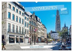 Antwerpen - sehen und erleben (Wandkalender 2025 DIN A2 quer), CALVENDO Monatskalender