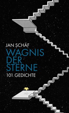 Wagnis der Sterne - Schäf, Jan