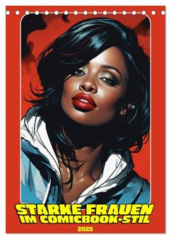 Starke Frauen im Comicbook-Stil (Tischkalender 2025 DIN A5 hoch), CALVENDO Monatskalender
