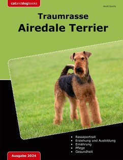 Traumrasse Airedale Terrier - Evertz, Horst