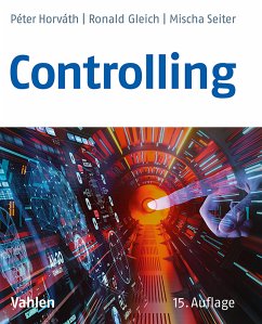Controlling (eBook, PDF) - Horváth, Péter; Gleich, Ronald; Seiter, Mischa