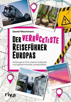 Der verrückteste Reiseführer Europas - Wiechmann, Daniel