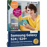 Samsung Galaxy S24 / S24+ - Für Einsteiger ohne Vorkenntnisse