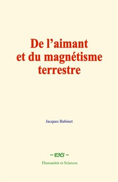 De l’aimant et du magnétisme terrestre (eBook, ePUB) - Babinet, Jacques