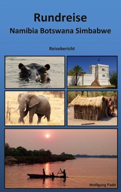Rundreise Namibia Botswana Simbabwe - Pade, Wolfgang