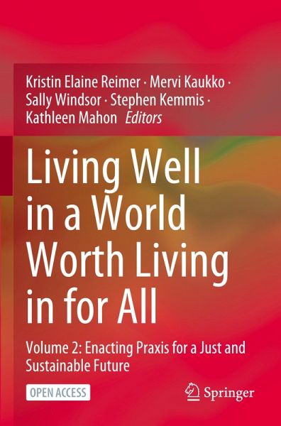 Living Well in a World Worth Living in for All