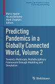 Predicting Pandemics in a Globally Connected World, Volume 2