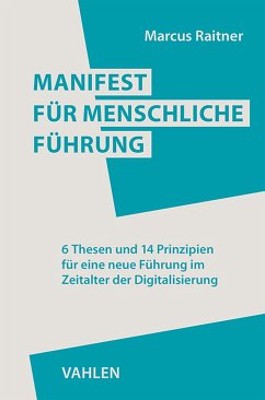 Manifest für menschliche Führung (eBook, PDF) - Raitner, Marcus
