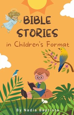Bible Stories in Children's Format - Baptista, Nadia