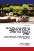 PHYSICAL AND CHEMICAL ANALYSIS OF SURFACE WATER AND GROUND WATER