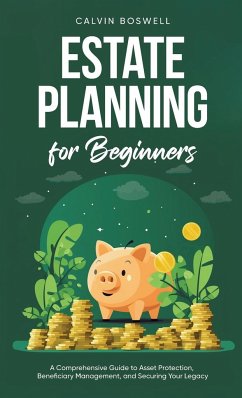 Estate Planning for Beginners - Boswell, Calvin