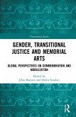 Gender, Transitional Justice and Memorial Arts