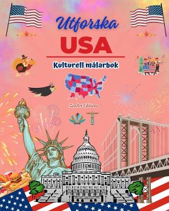 Utforska USA - Kulturell målarbok - Kreativ design av amerikanska symboler - Editions, Zenart