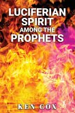 LUCIFERIAN SPIRIT AMONG THE PROPHETS