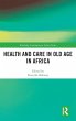 Health and Care in Old Age in Africa - Bild 1