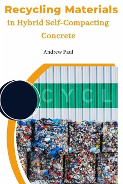 Recycling Materials in Hybrid Self-Compacting Concrete - Paul, Andrew