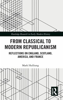 From Classical to Modern Republicanism - Hulliung, Mark