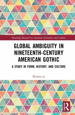 Global Ambiguity in Nineteenth-Century American Gothic - Li, Wanlin