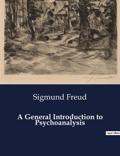 A General Introduction to Psychoanalysis - Freud, Sigmund