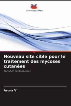 Nouveau site cible pour le traitement des mycoses cutanées - V., Aruna