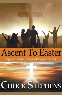 Ascent to Easter - Publishers, Mbokodo; Stephens, Chuck