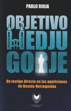 OBJETIVO: MEDJUGORJE