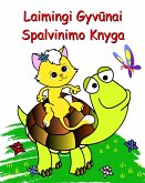 Laimingi Gyv¿nai Spalvinimo Knyga