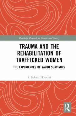 Trauma and the Rehabilitation of Trafficked Women - Hosseini, S Behnaz