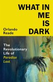 What in Me Is Dark (eBook, ePUB)