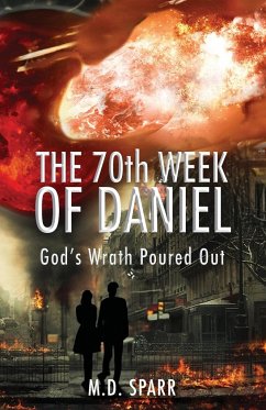 The 70th Week of Daniel - Sparr, M. D.