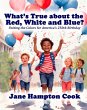What's True about the Red, White, and... - Bild 1