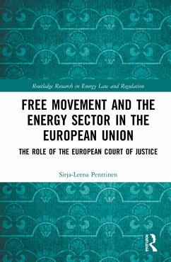Free Movement and the Energy Sector in the European Union - Penttinen, Sirja-Leena